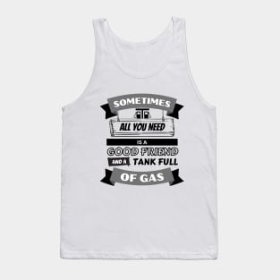 Sometimes all you need is..... Tank Top